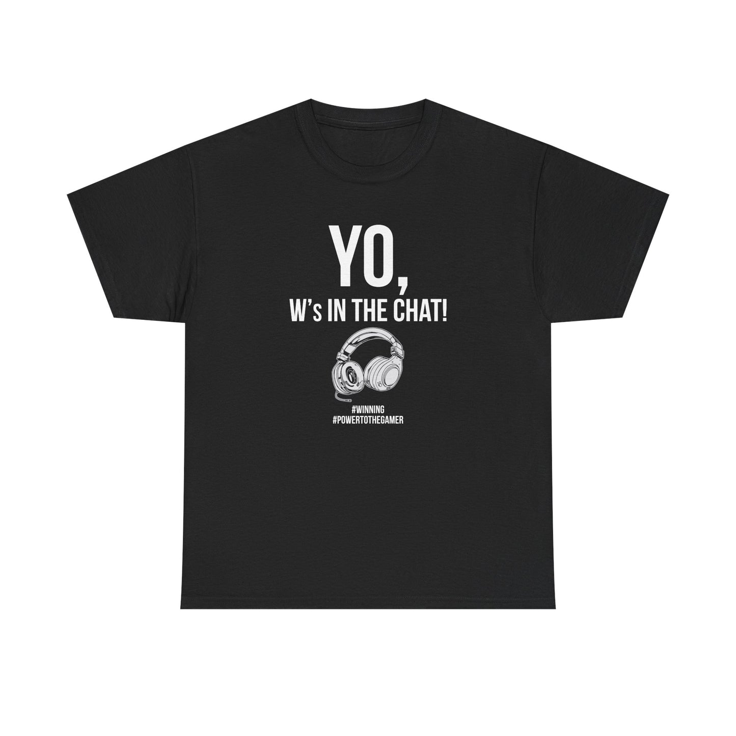 Yo W's in the Chat!