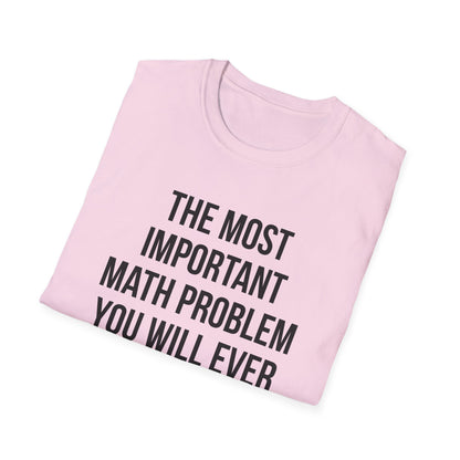 The Most Important Math Problem You Will Ever Solve