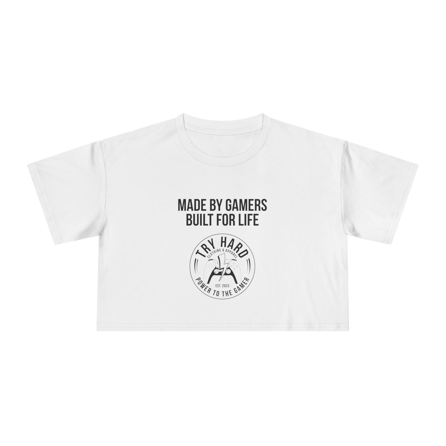 Made By Gamers, Built For Life (Try Hard Logo - Black & White)