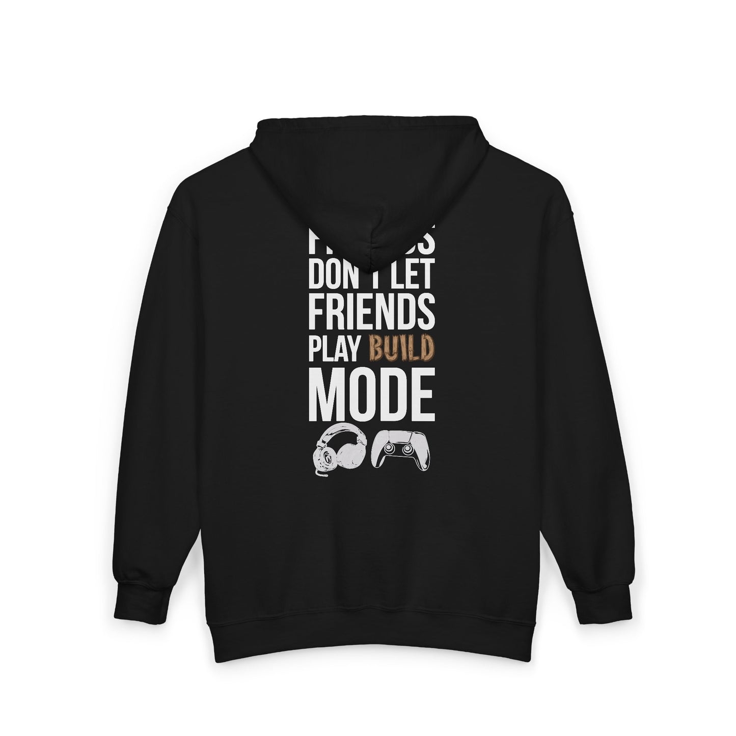 Friends Don't Let Friends Play Build Mode
