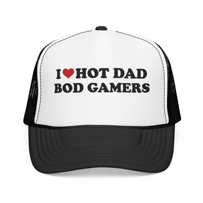 I Love Hot Dad Bod Gamers Foam Mesh Trucker Hat