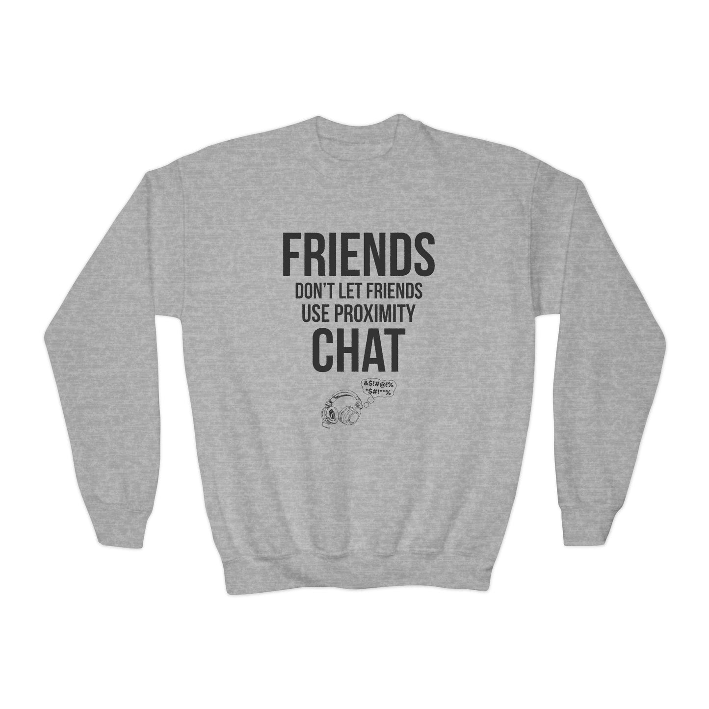 Friends Don't Let Friends Use Proximity Chat
