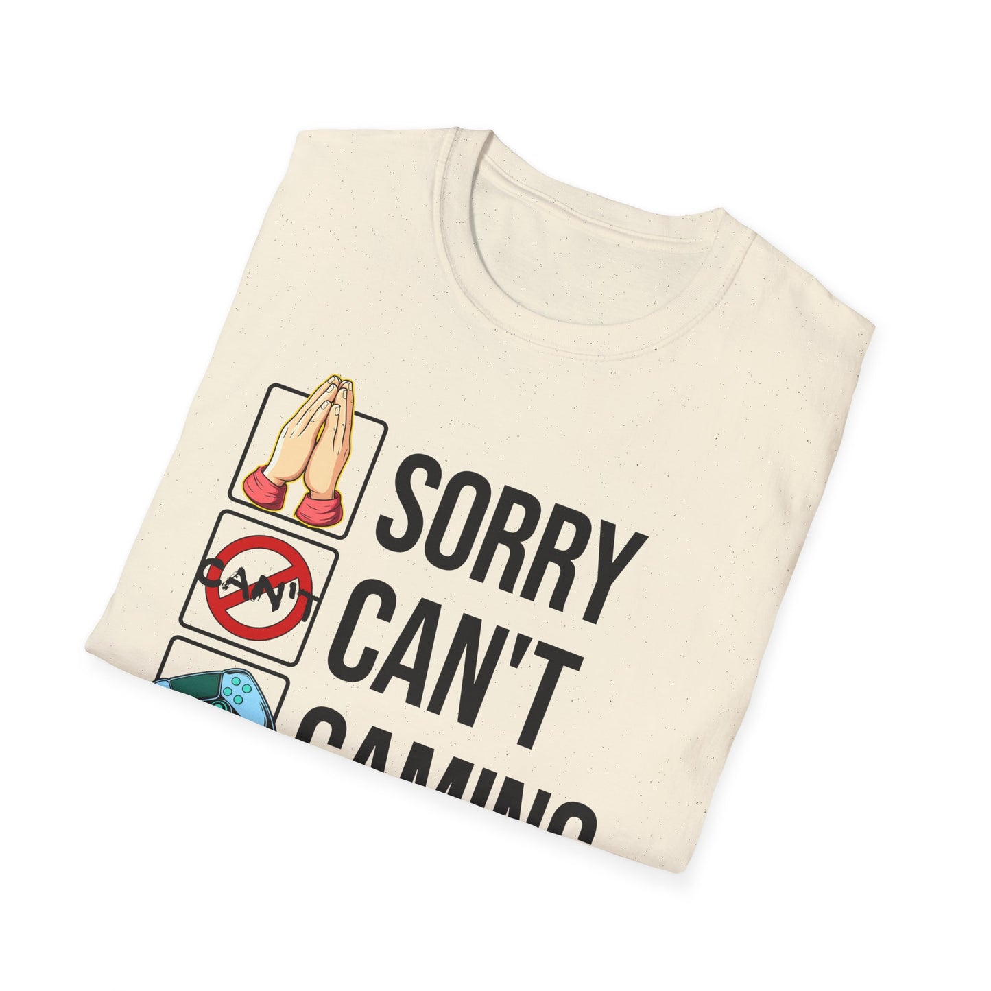 Sorry. Can't. Gaming. Bye. (Standard Version)