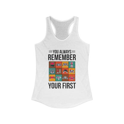 You Always Remember Your First