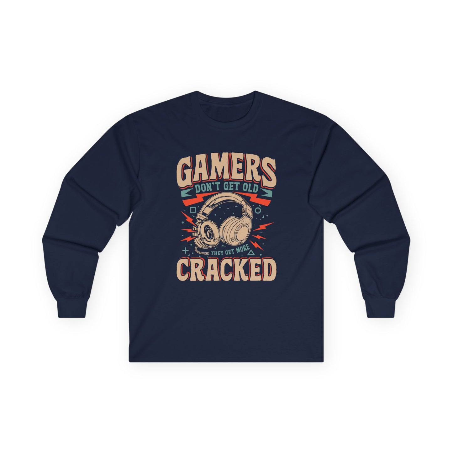 Gamers Don't Get Old They Get More Cracked