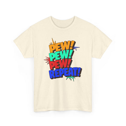 Pew Pew Pew Repeat