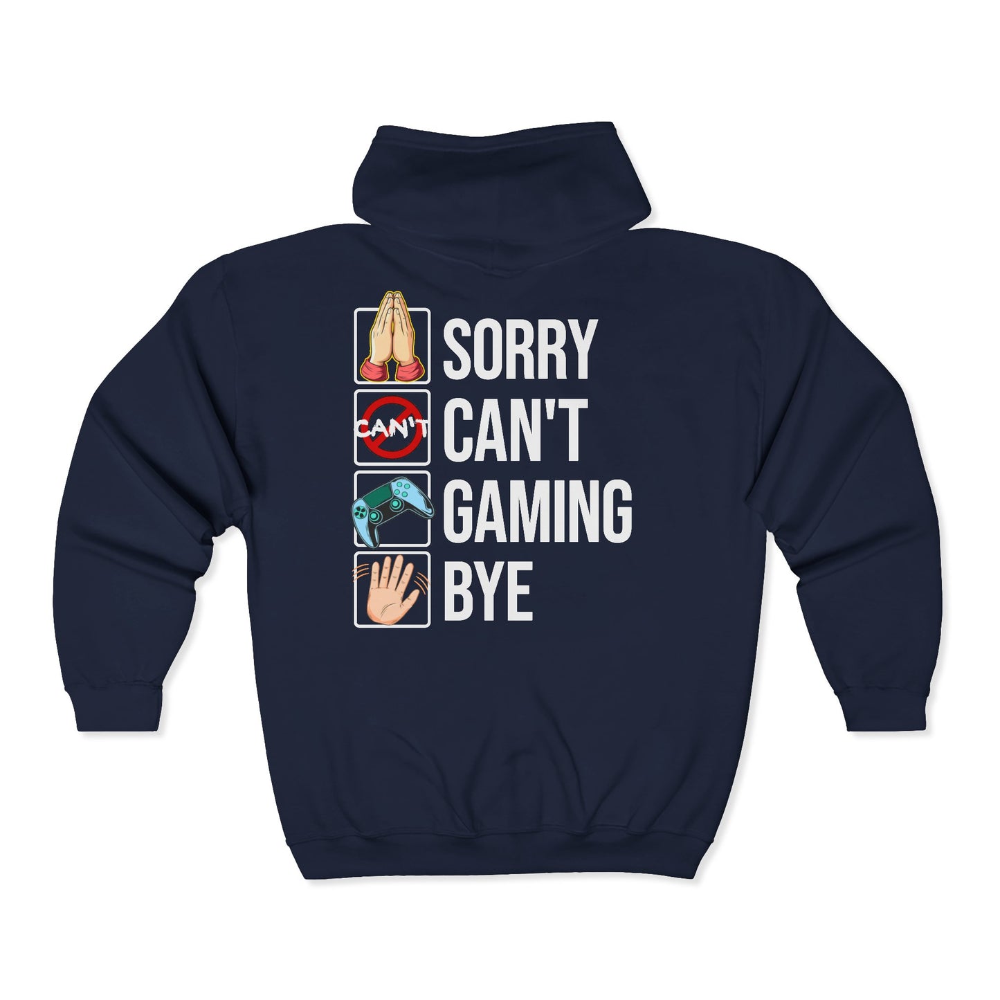 Sorry. Can't. Gaming. Bye. (Standard Version)