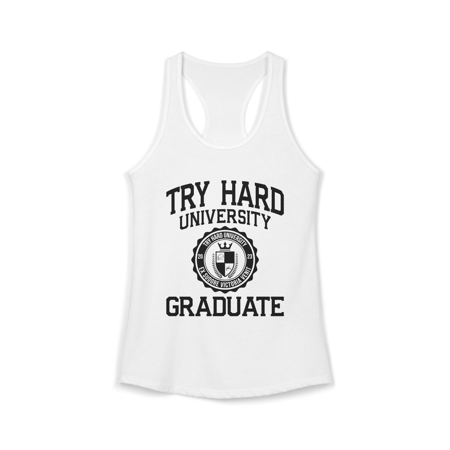 Try Hard University Graduate