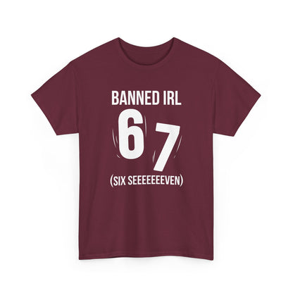 Banned IRL 6 7