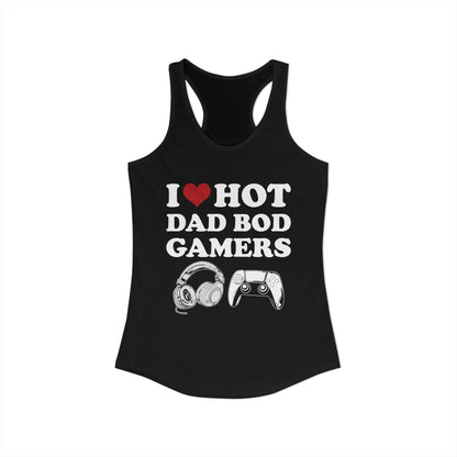 I Love Hot Dad Bod Gamers