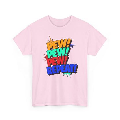 Pew Pew Pew Repeat