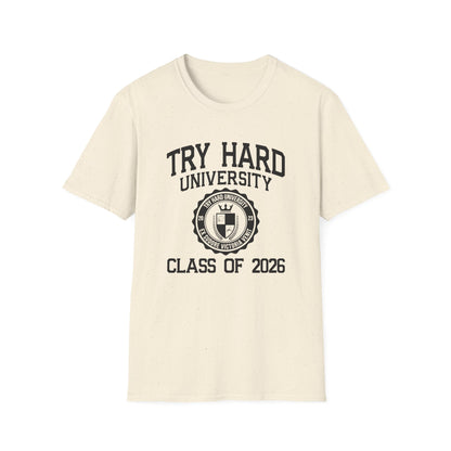 Try Hard University Class of 2026
