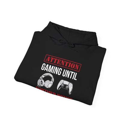 Attention: Gaming Until Further Notice
