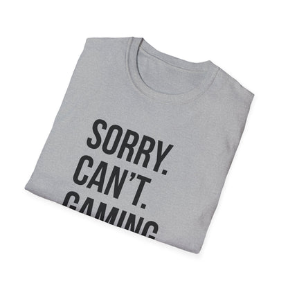 Sorry. Can't. Gaming. Bye. (Standard Version)