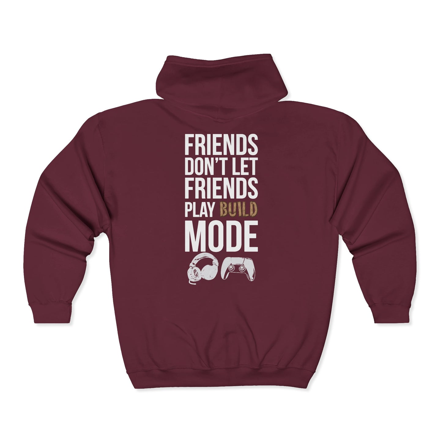 Friends Don't Let Friends Play Build Mode