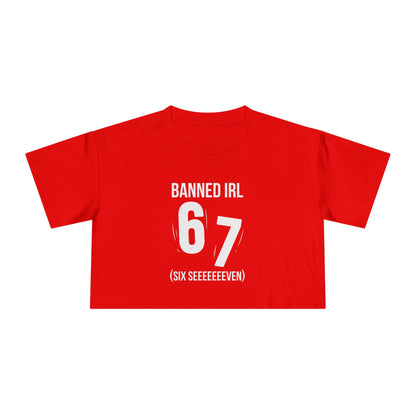 Banned IRL 6 7