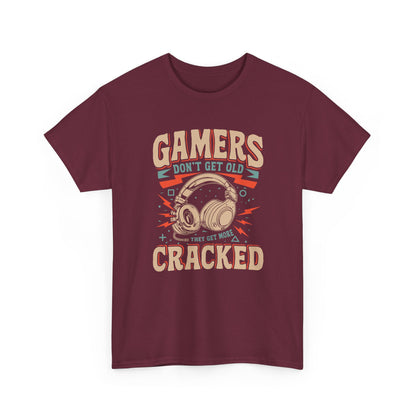 Gamers Don't Get Old They Get More Cracked