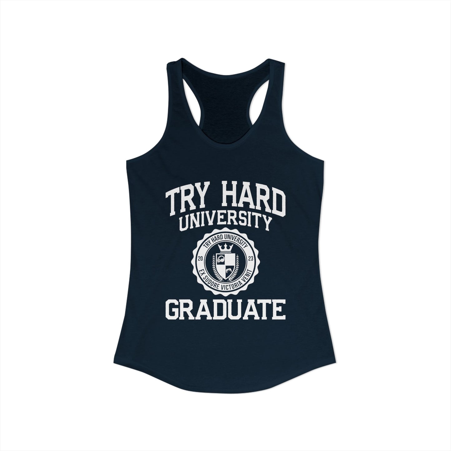 Try Hard University Graduate