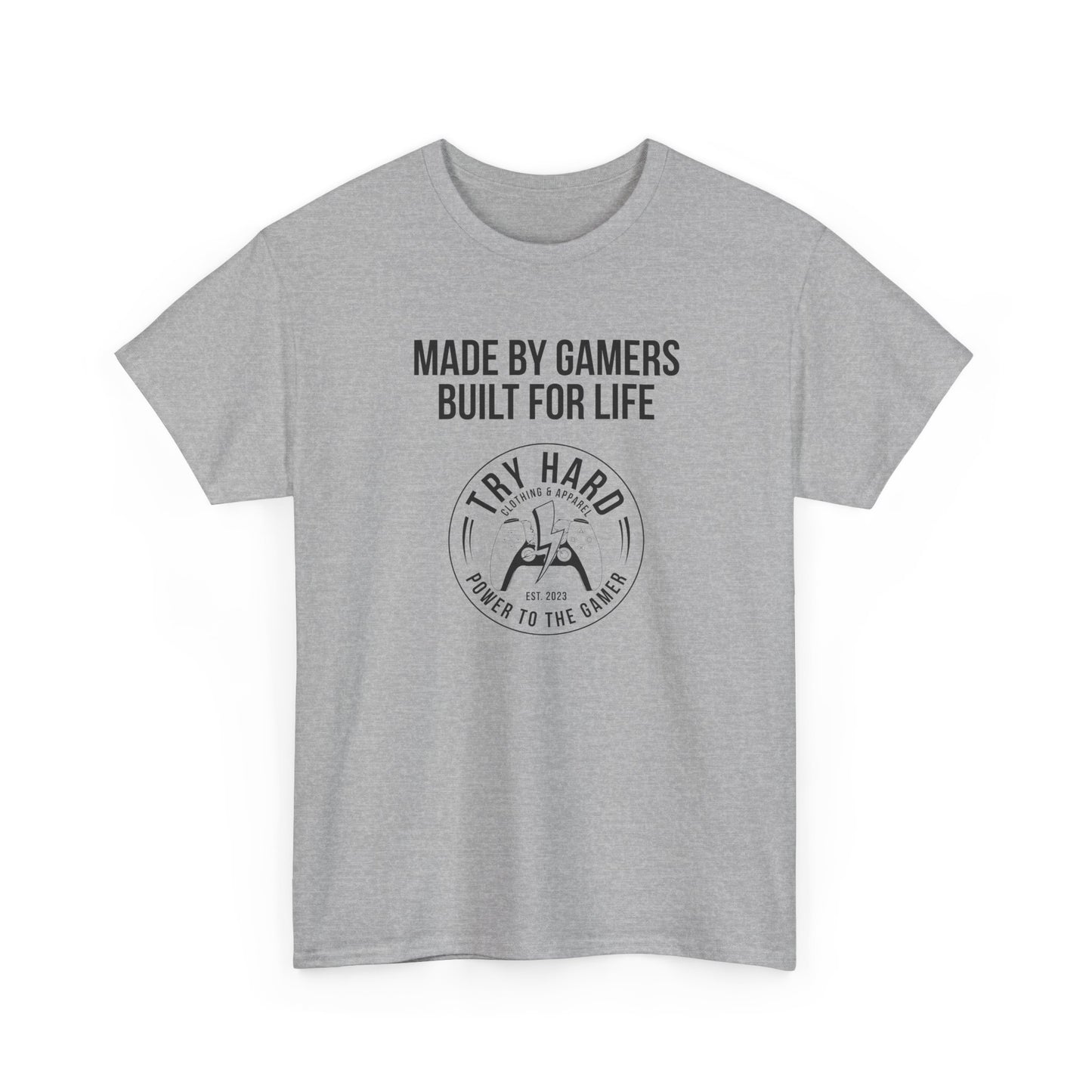 Made By Gamers, Built For Life (Try Hard Logo - Black & White)