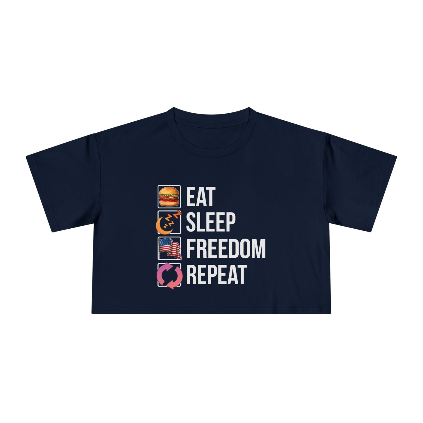 Eat. Sleep. Freedom. Repeat. Description