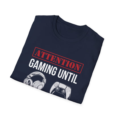 Attention: Gaming Until Further Notice