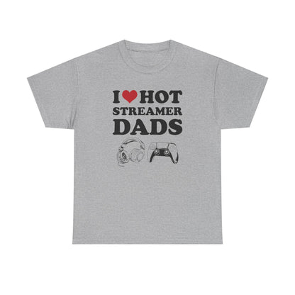 I Love Hot Streamer Dads