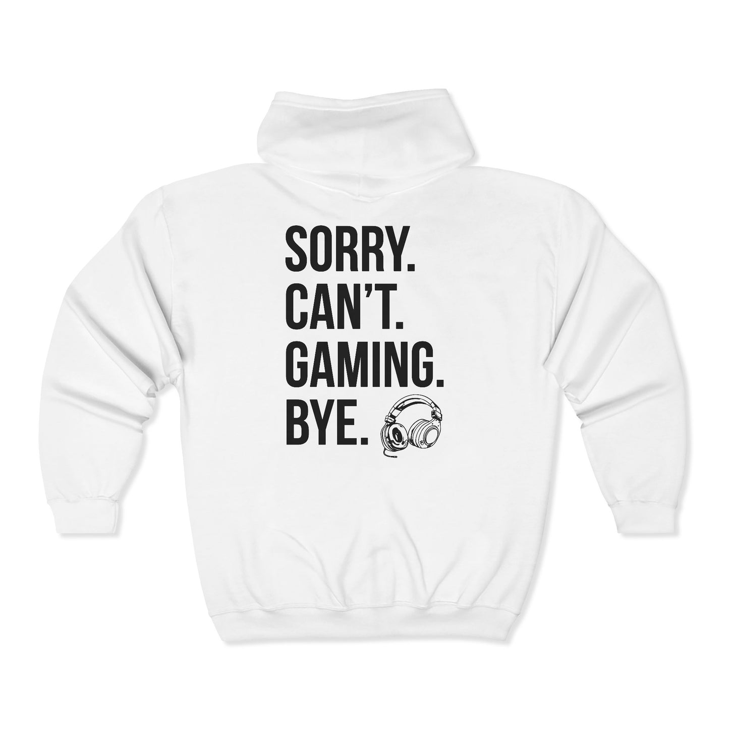 Sorry. Can't. Gaming. Bye. (Standard Version)