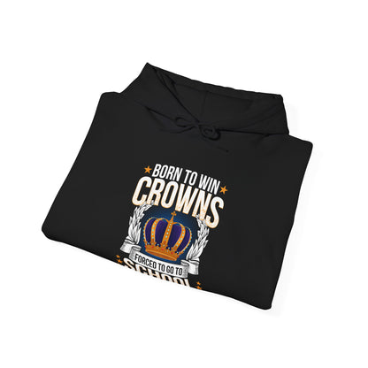 Born to Win Crowns — Forced to go to School