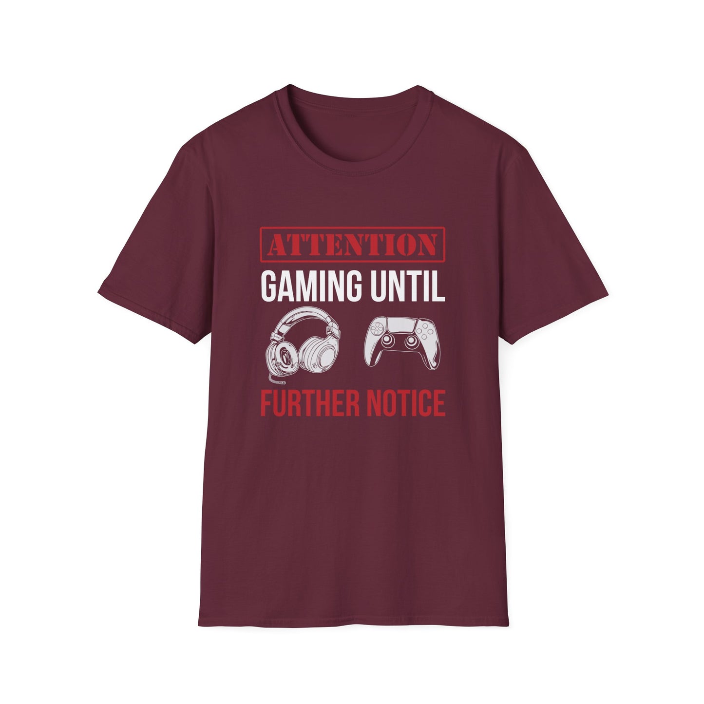 Attention: Gaming Until Further Notice