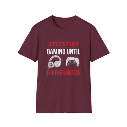 Attention: Gaming Until Further Notice