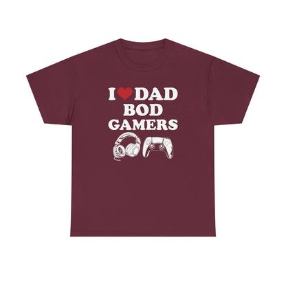 I Love Dad Bod Gamers