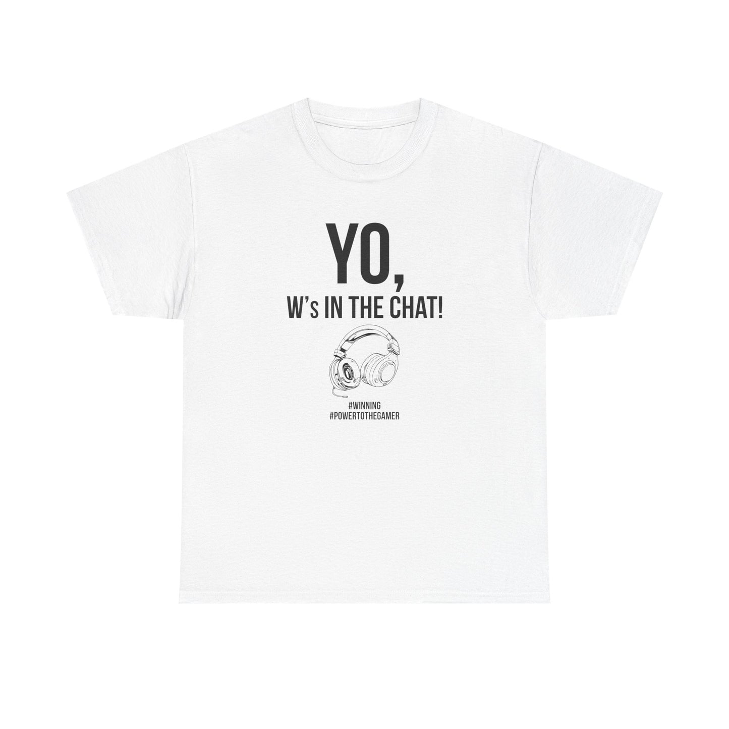 Yo W's in the Chat!