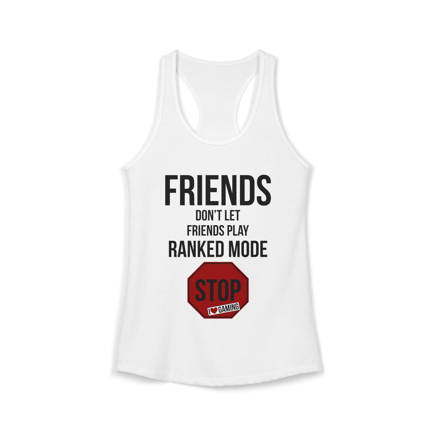 Friends Don't Let Friends Play Ranked Mode