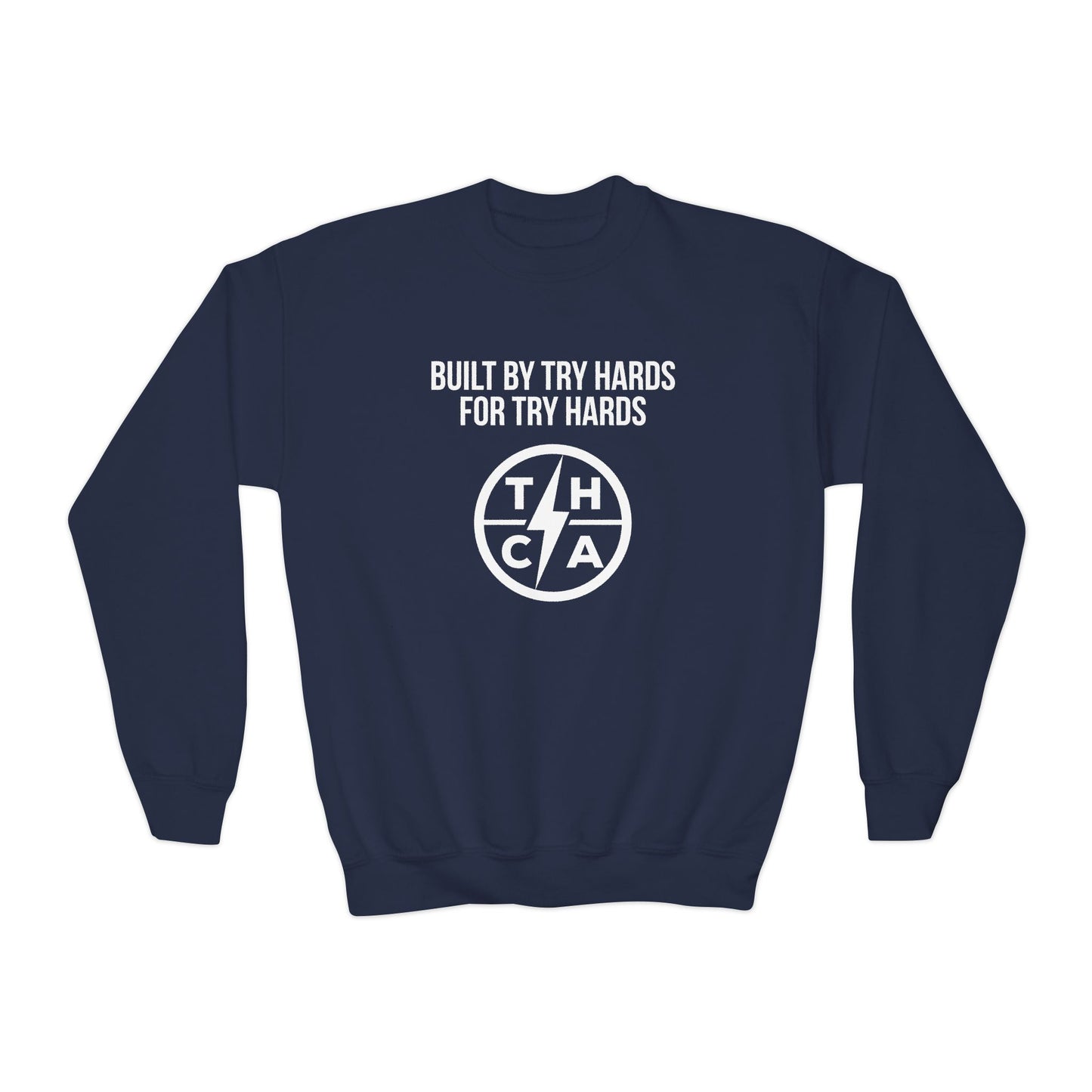Built By Try Hards For Try Hards (THCA Logo)