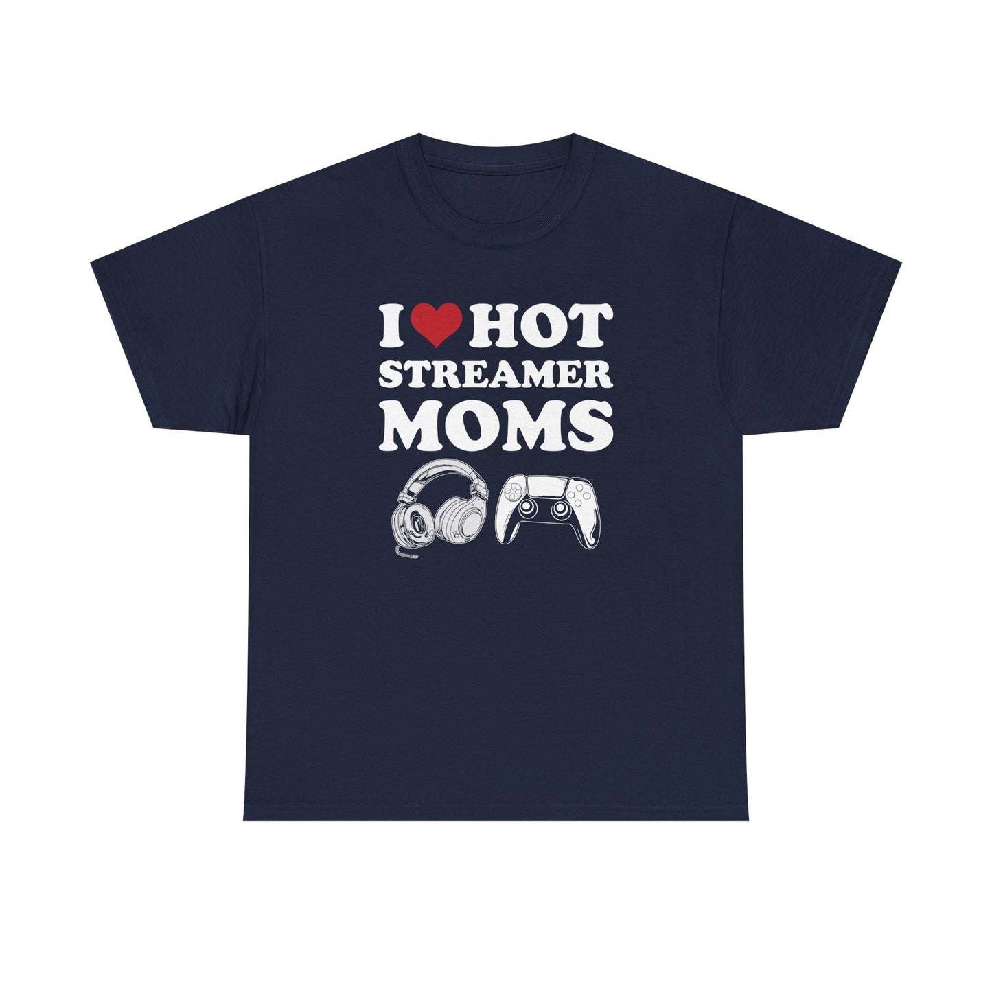 I Love Hot Streamer Moms