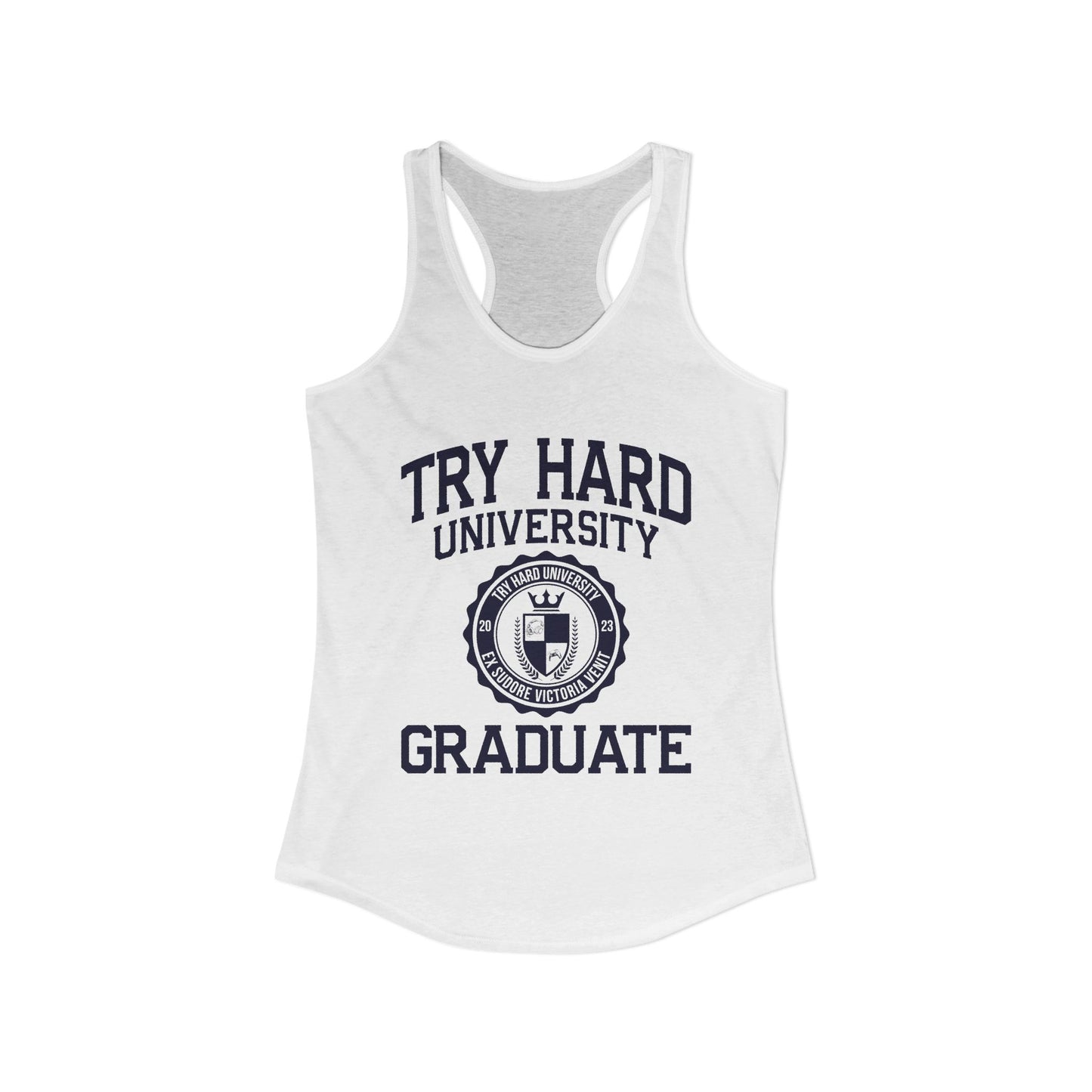 Try Hard University Graduate