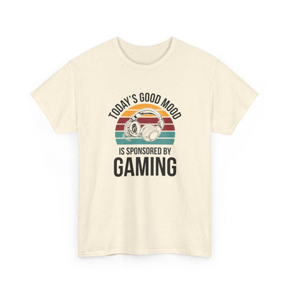 Today's Good Mood Sponsored by Gaming