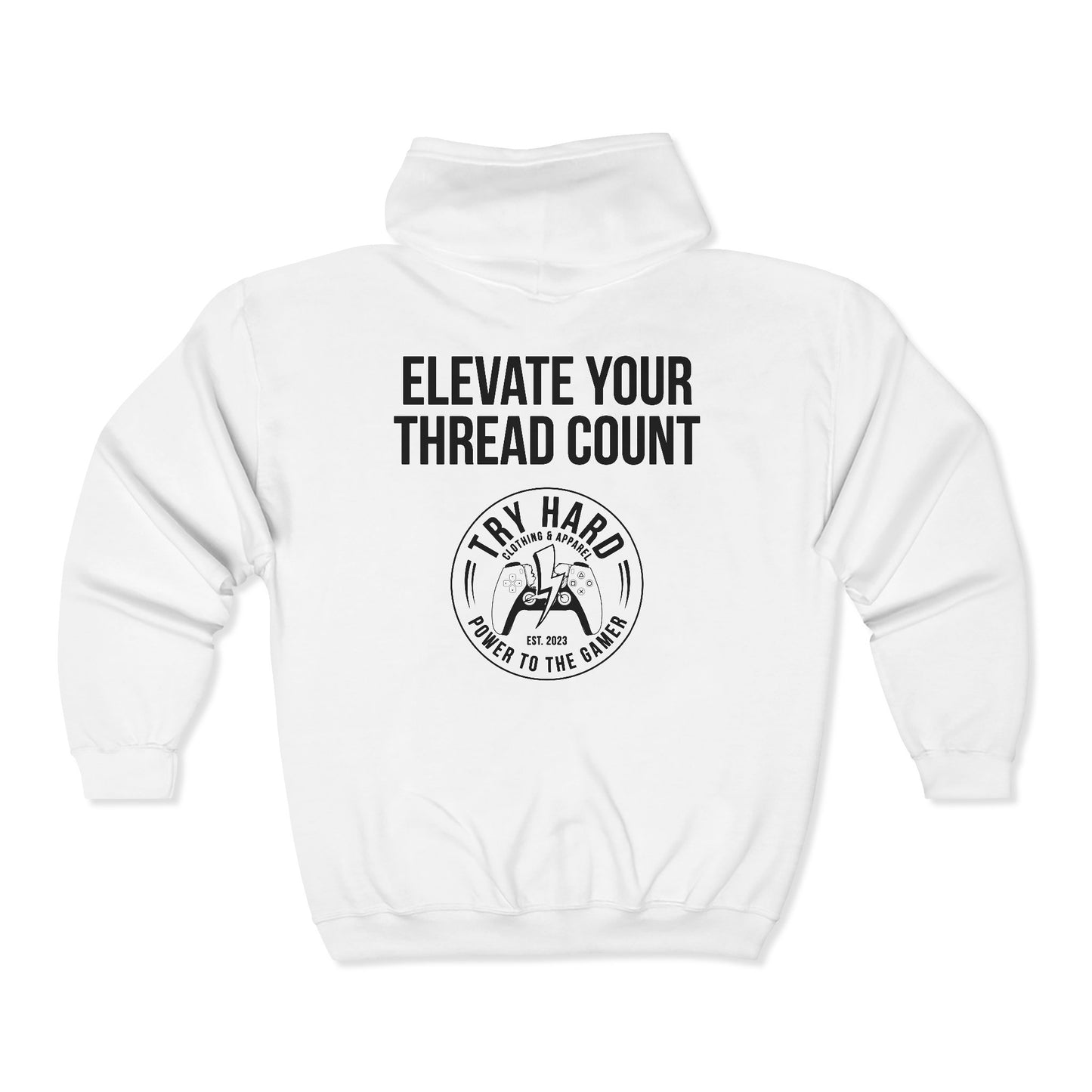 Elevate Your Thread Count (Try Hard Logo)