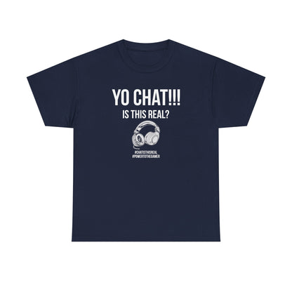Yo Chat, Is This Real?