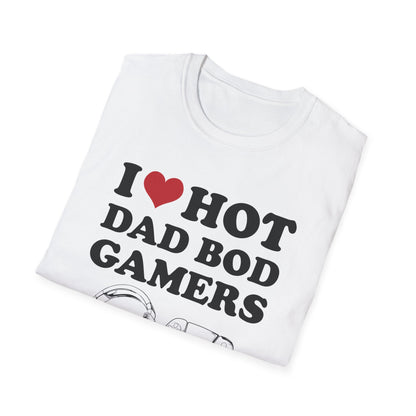 I Love Hot Dad Bod Gamers