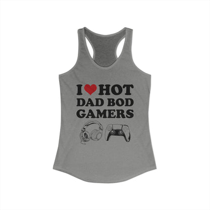I Love Hot Dad Bod Gamers