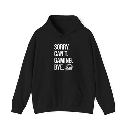 Sorry. Can't. Gaming. Bye. (Standard Version)