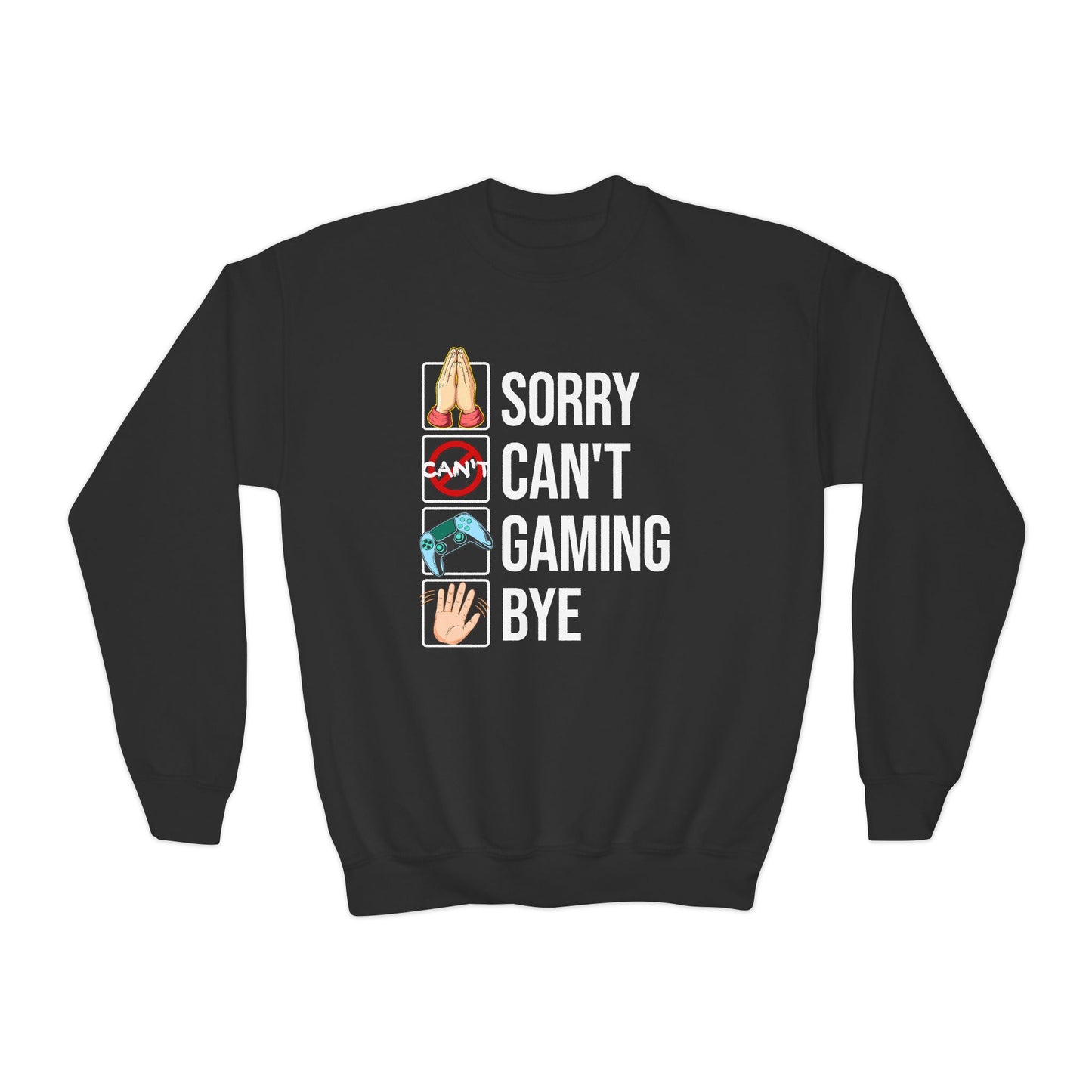 Sorry. Can't. Gaming. Bye. (Standard Version)