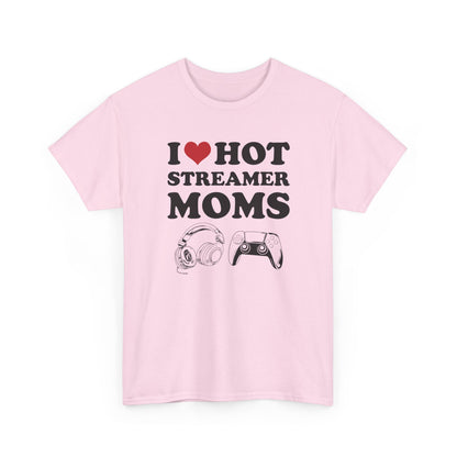 I Love Hot Streamer Moms