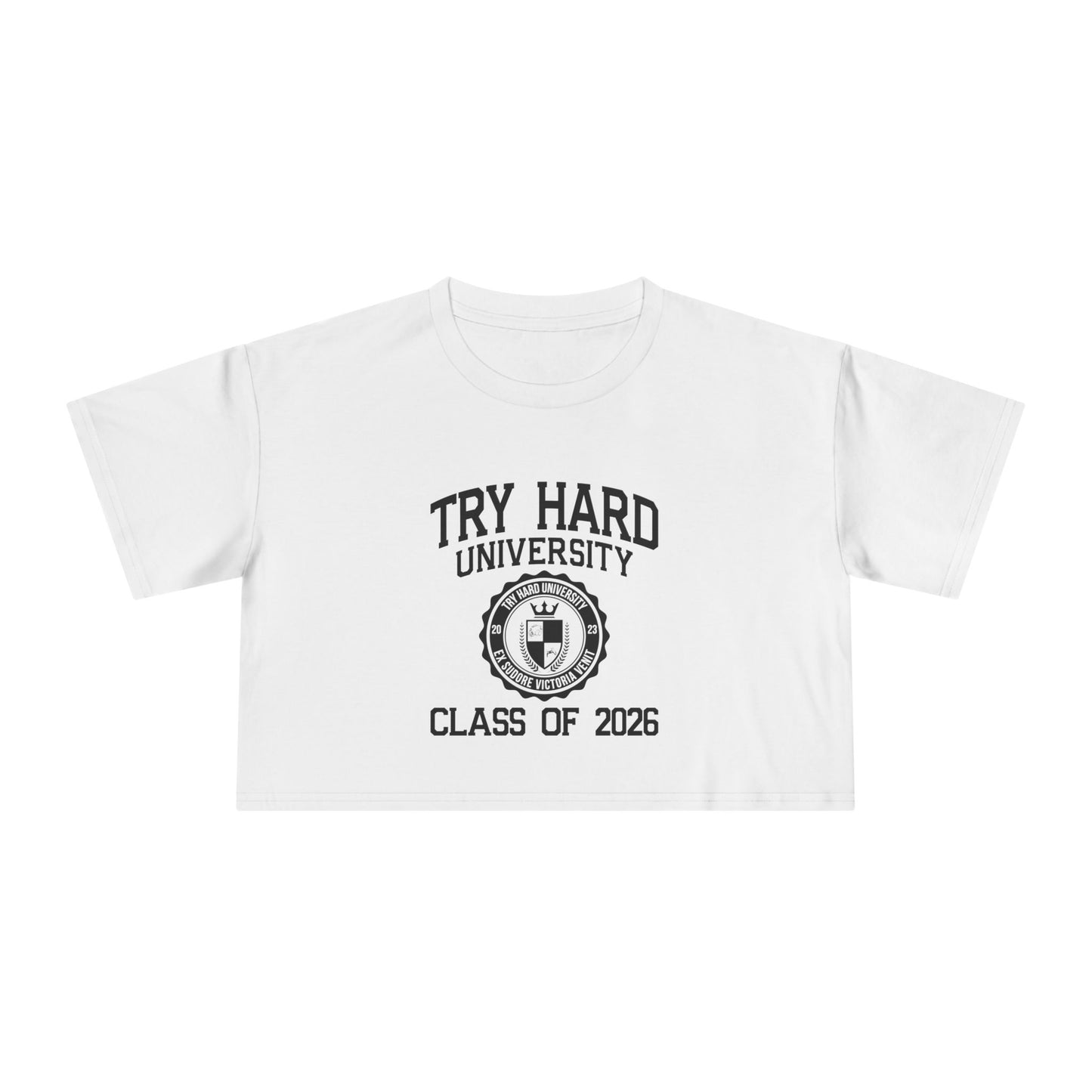 Try Hard University Class of 2026