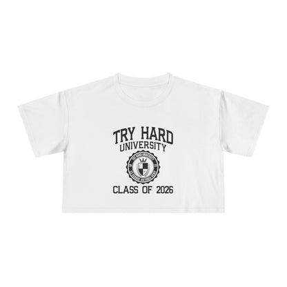 Try Hard University Class of 2026