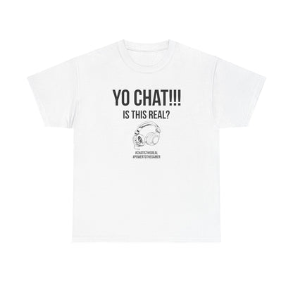 Yo Chat, Is This Real?