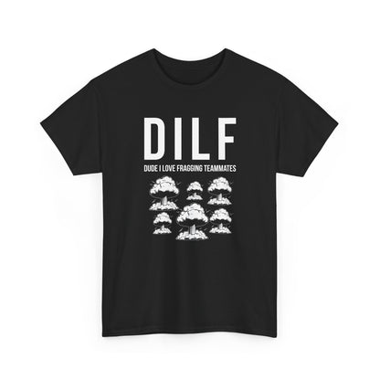 DILF, Dude I Love Fragging Teammates