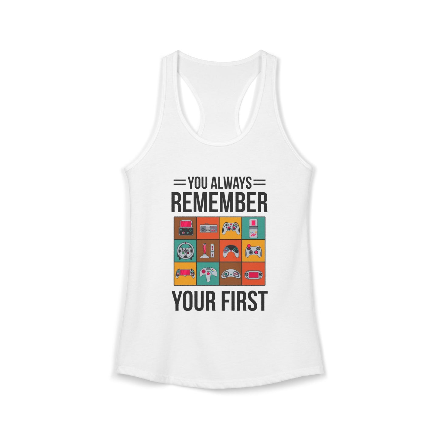 You Always Remember Your First