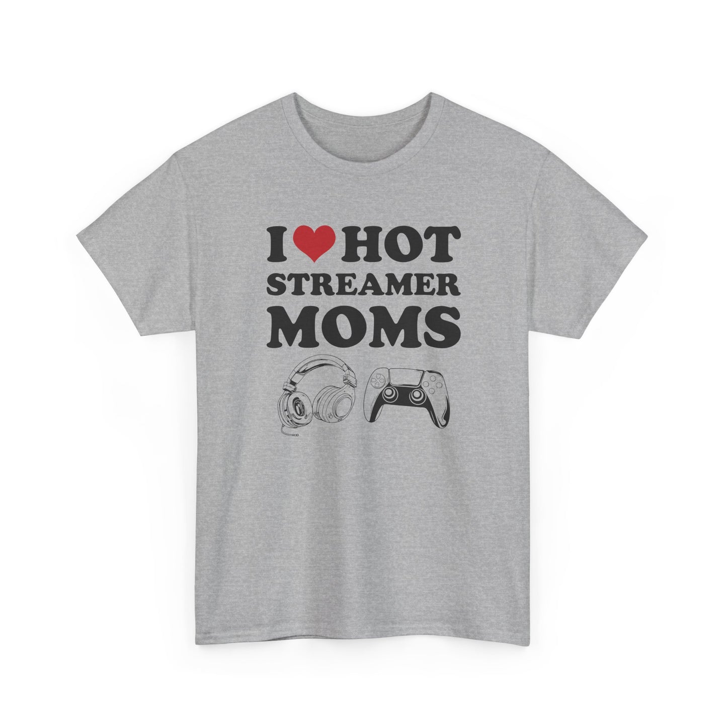 I Love Hot Streamer Moms